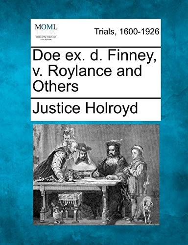 Doe ex. d. Finney, v. Roylance and Others