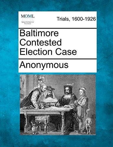 Baltimore Contested Election Case