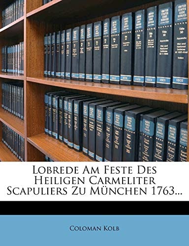 Lobrede Am Feste Des Heiligen Carmeliter Scapuliers Zu München 1763...