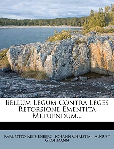 Bellum Legum Contra Leges Retorsione Ementita Metuendum...
