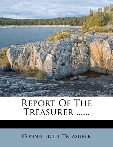 Report of the Treasurer ......