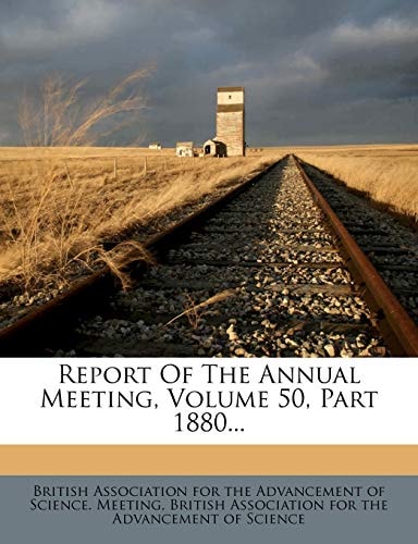 Report Of The Annual Meeting, Volume 50, Part 1880...