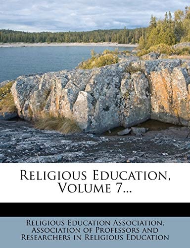 Religious Education, Volume 7...