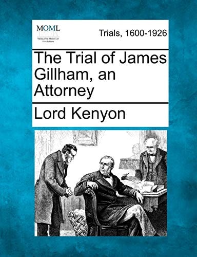 The Trial of James Gillham, an Attorney