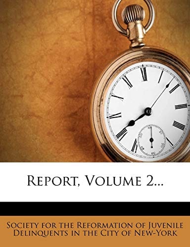 Report, Volume 2...