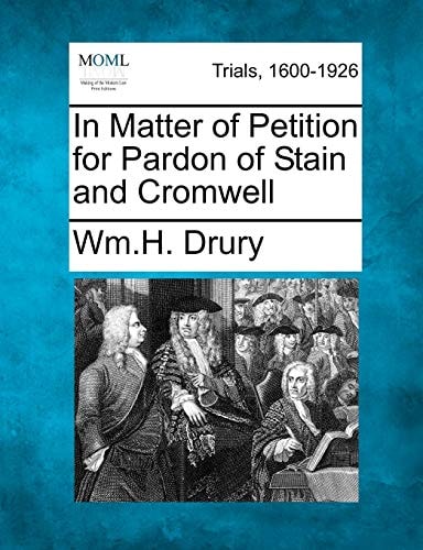 In Matter of Petition for Pardon of Stain and Cromwell
