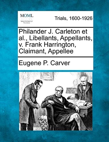 Philander J. Carleton et al., Libellants, Appellants, v. Frank Harrington, Claimant, Appellee