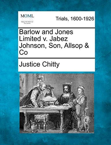 Barlow and Jones Limited v. Jabez Johnson, Son, Allsop & Co