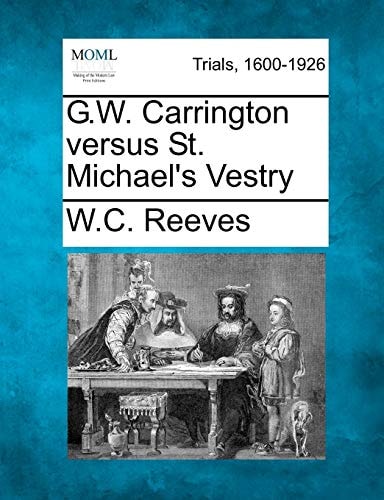 G.W. Carrington versus St. Michael's Vestry