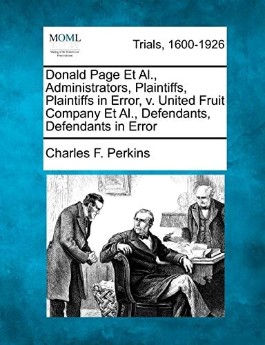 Donald Page Et Al., Administrators, Plaintiffs, Plaintiffs in Error, v. United Fruit Company Et Al., Defendants, Defendants in Error