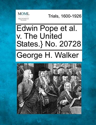 Edwin Pope et al. v. The United States.} No. 20728