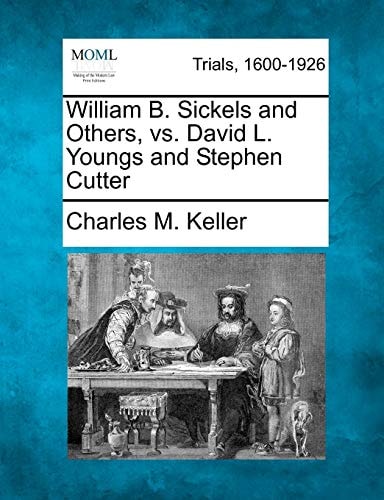 William B. Sickels and Others, vs. David L. Youngs and Stephen Cutter
