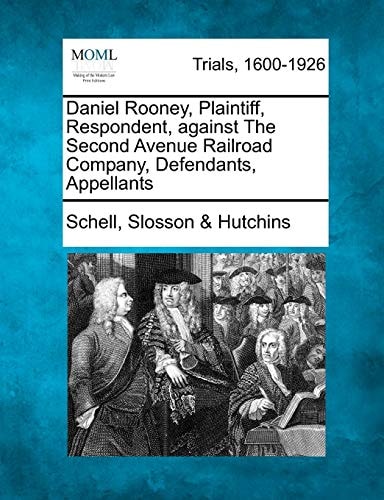 Daniel Rooney, Plaintiff, Respondent, against The Second Avenue Railroad Company, Defendants, Appellants