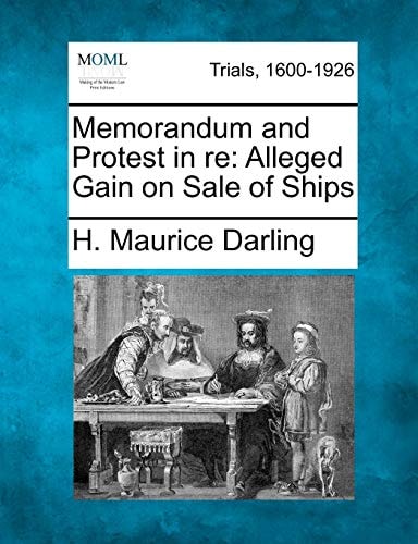 Memorandum and Protest in re: Alleged Gain on Sale of Ships