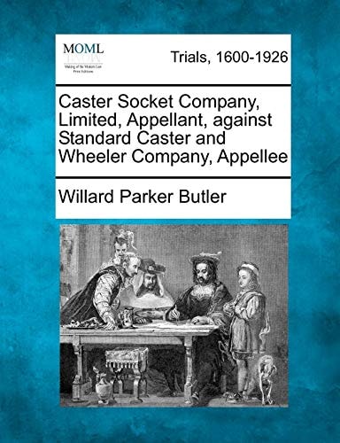 Caster Socket Company, Limited, Appellant, against Standard Caster and Wheeler Company, Appellee
