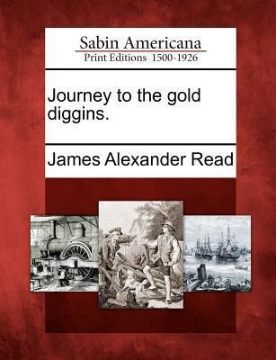 Journey to the Gold Diggins.