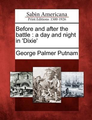 Before and After the Battle: A Day and Night in dixie