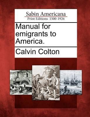Manual for Emigrants to America.