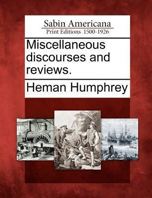 Miscellaneous Discourses and Reviews.