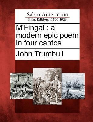 MFingal: A Modern Epic Poem in Four Cantos.