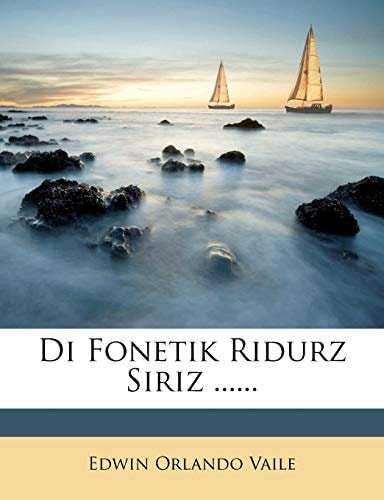 Di Fonetik Ridurz Siriz ......