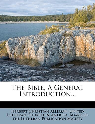 The Bible, A General Introduction...