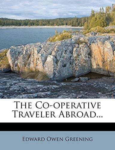 The Co-operative Traveler Abroad...