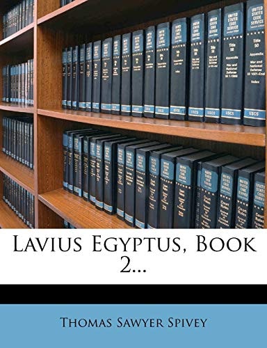 Lavius Egyptus, Book 2...