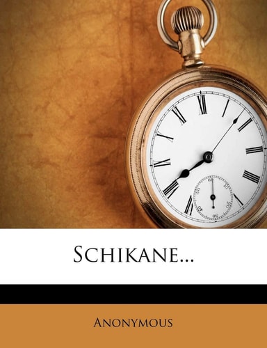 Schikane...
