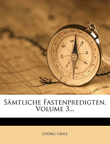 Sämtliche Fastenpredigten, Volume 3...