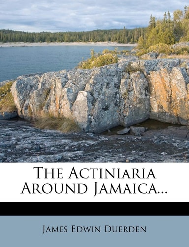 The Actiniaria Around Jamaica...