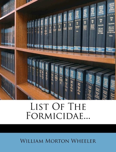 List of the Formicidae...