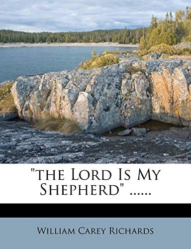 "the Lord Is My Shepherd" ......