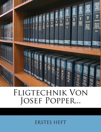 Fligtechnik Von Josef Popper... (English and German Edition)