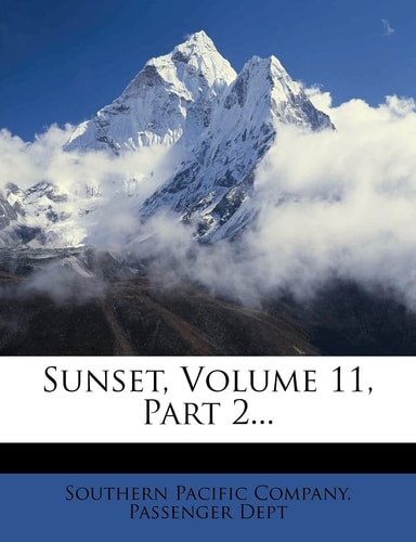 Sunset, Volume 11, Part 2...