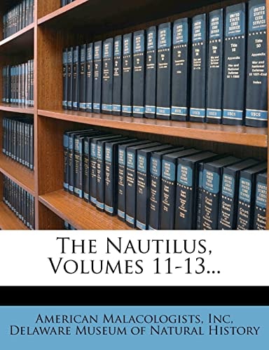 The Nautilus, Volumes 11-13...