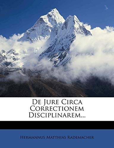 De Jure Circa Correctionem Disciplinarem...