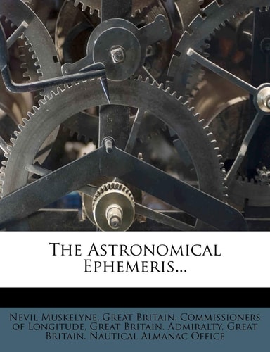 The Astronomical Ephemeris...