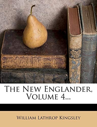 The New Englander, Volume 4...
