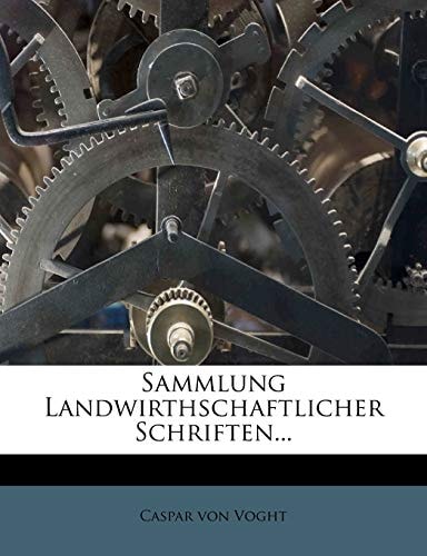 Sammlung Landwirthschaftlicher Schriften...