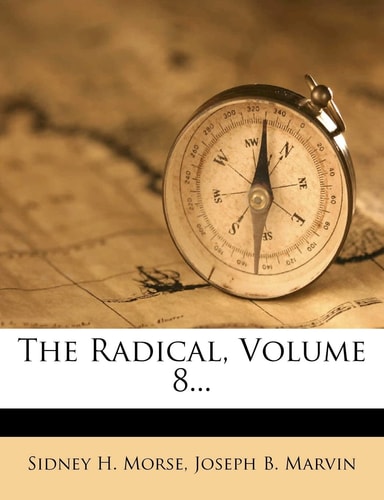The Radical, Volume 8...