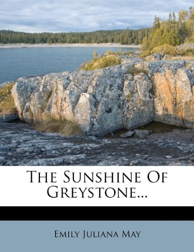 The Sunshine Of Greystone...