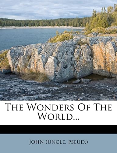 The Wonders Of The World...