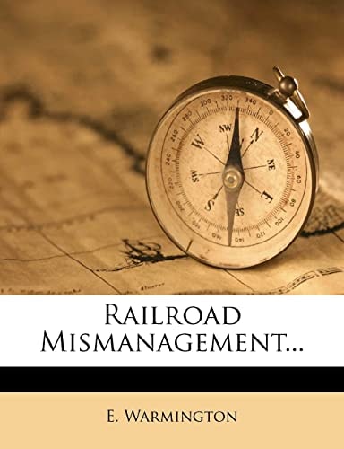 Railroad Mismanagement...