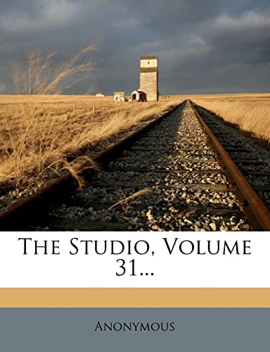 The Studio, Volume 31...