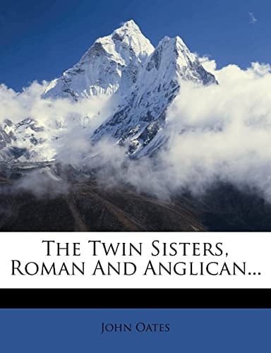 The Twin Sisters, Roman And Anglican...