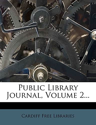 Public Library Journal, Volume 2...