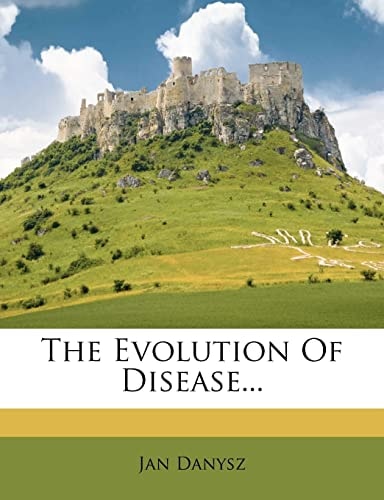 The Evolution Of Disease...