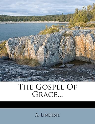 The Gospel Of Grace...