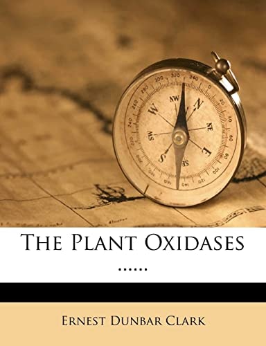 The Plant Oxidases ......